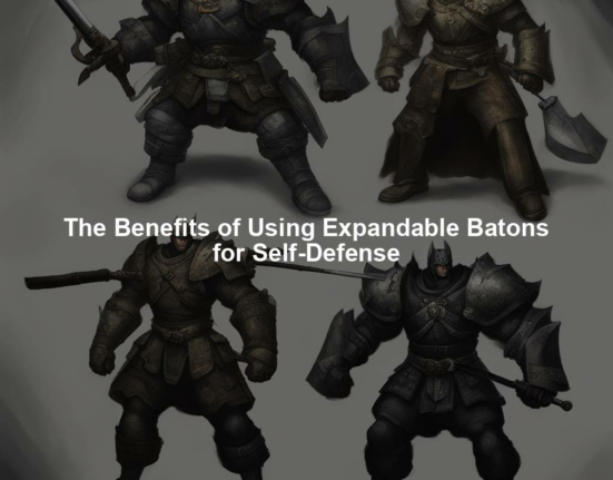 The Benefits of Using Expandable Batons for Self-Defense