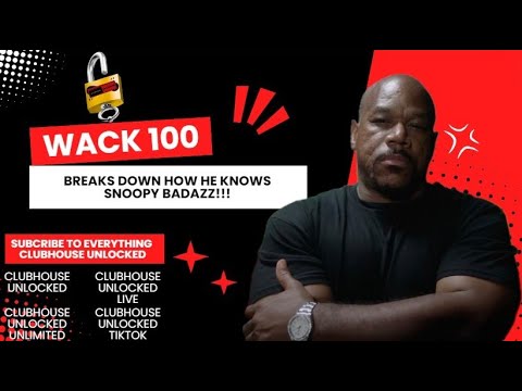 🔐WACK 100 BREAKS DOWN HOW HE KNOWS SNOOPY BADAZZ & HIS THOUGHTS ON HIS INTERVIEW!!