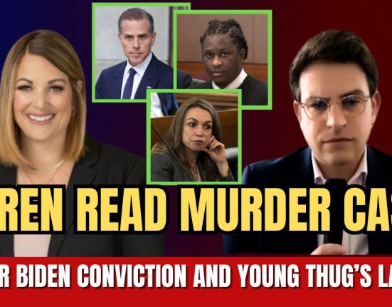 LAWYERS REACT TO KAREN READ MURDER CASE, HUNTER BIDEN CONVICTION AND YOUNG THUG’S LAWYER