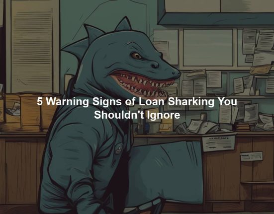 5 Warning Signs of Loan Sharking You Shouldn't Ignore