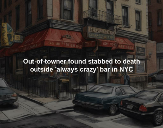Out-of-towner found stabbed to death outside 'always crazy' bar in NYC