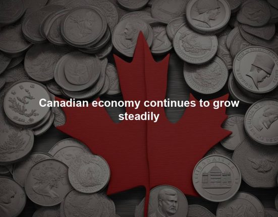 Canadian economy continues to grow steadily