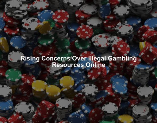 Rising Concerns Over Illegal Gambling Resources Online