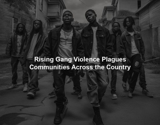 Rising Gang Violence Plagues Communities Across the Country