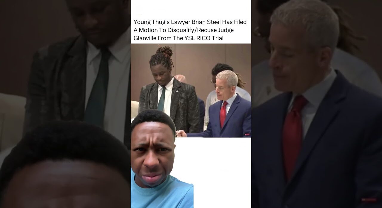 Young Thug lawyer wants a new judge