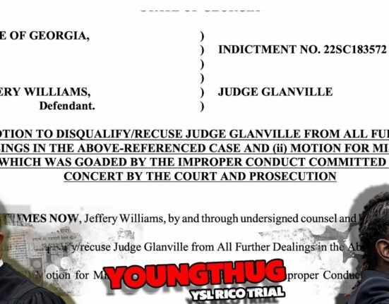 YOUNG THUG RICO TRIAL:DAY 93 STEELE FILES NEW MOTION TO REMOVE GLANVILLE