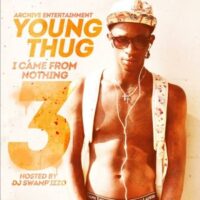 Young Thug - I Came From Nothing 3 Full Mixtape