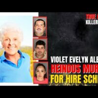 Heinous Murder-For-Hire Scheme: Violet Evelyn Alberts Tragic Death