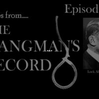 Tales from The Hangman's Record.  Episode Fifty Eight.  Lock Ah Tam – 23rd March 1926, Liverpool.